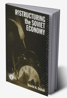 Restructuring the Soviet Economy