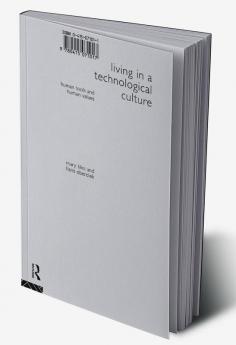 Living in a Technological Culture