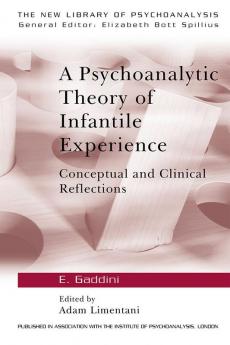 Psychoanalytic Theory of Infantile Experience
