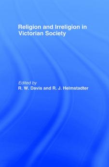 Religion and Irreligion in Victorian Society