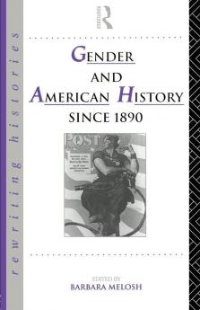 Gender and American History Since 1890