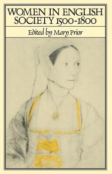 Women in English Society 1500-1800