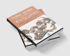Topic Work in the Early Years