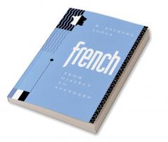 French: From Dialect to Standard