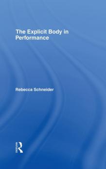 Explicit Body in Performance