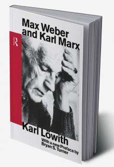 Max Weber and Karl Marx