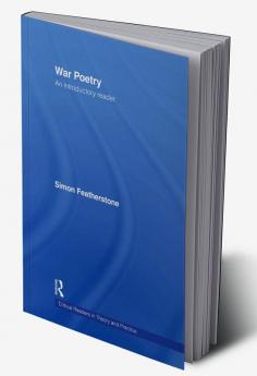 War Poetry: An Introductory Reader