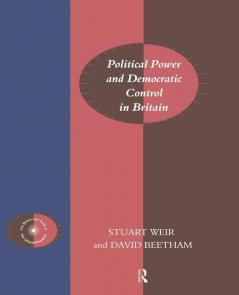 Political Power and Democratic Control in Britain