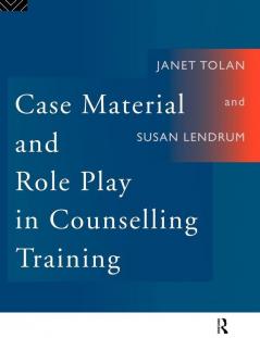 Case Material and Role Play in Counselling Training