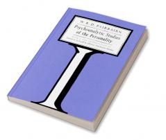 Psychoanalytic Studies of the Personality