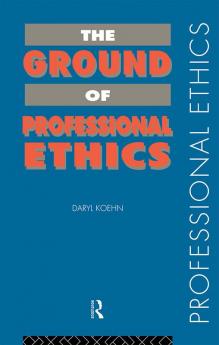 Ground of Professional Ethics