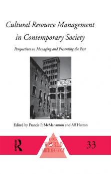 Cultural Resource Management in Contemporary Society