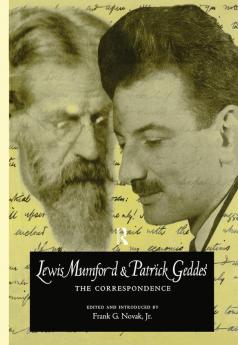 Lewis Mumford and Patrick Geddes