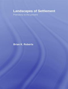 Landscapes of Settlement