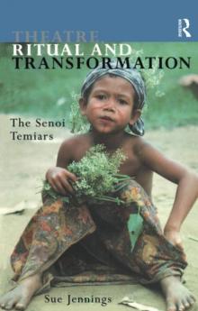 Theatre Ritual and Transformation
