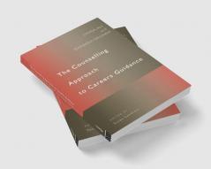 Counselling Approach to Careers Guidance