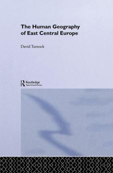 The Human Geography of East Central Europe