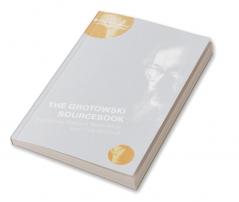 Grotowski Sourcebook