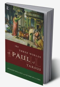 Three Worlds of Paul of Tarsus