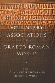 Voluntary Associations in the Graeco-Roman World