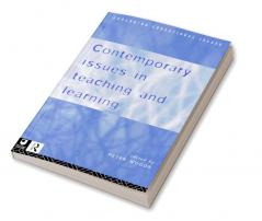 Contemporary Issues in Teaching and Learning