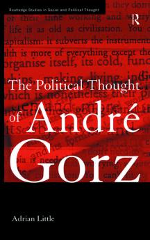 Political Thought of Andre Gorz