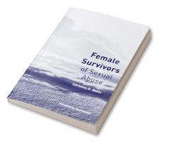 Female Survivors of Sexual Abuse