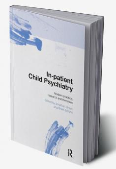 In-patient Child Psychiatry