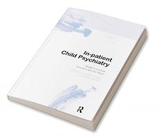 In-patient Child Psychiatry