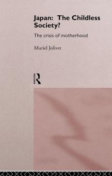 Japan: The Childless Society?