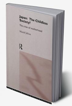 Japan: The Childless Society?