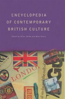 Encyclopedia of Contemporary British Culture