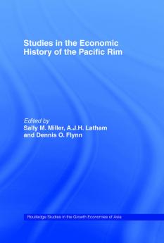 Studies in the Economic History of the Pacific Rim