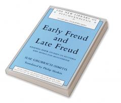 Early Freud and Late Freud