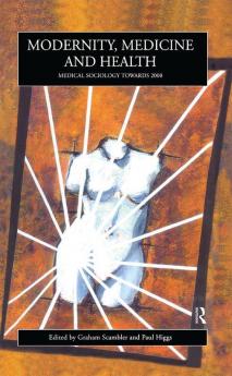 Modernity Medicine and Health