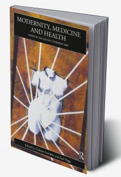 Modernity Medicine and Health