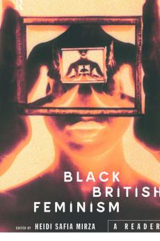 Black British Feminism: A Reader