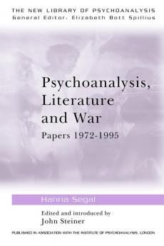 Psychoanalysis Literature and War