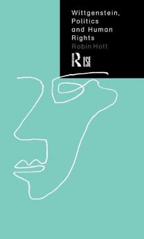 Wittgenstein Politics and Human Rights