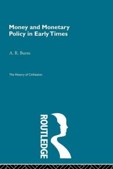 Money and Monetary Policy in Early Times
