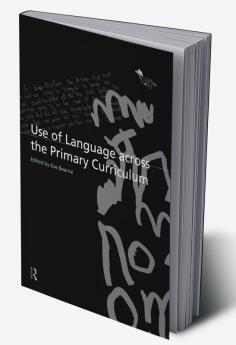 Use of Language Across the Primary Curriculum