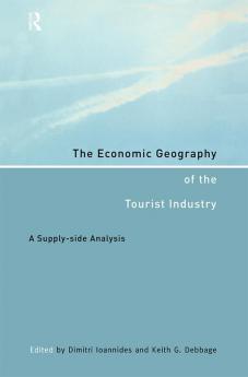 Economic Geography of the Tourist Industry