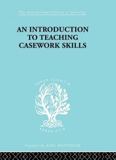 Introduction to Teaching Casework Skills