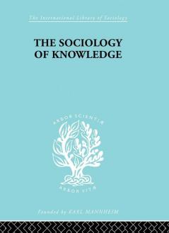 The Sociology of Knowledge