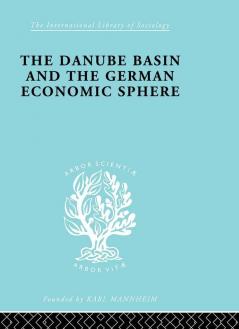 Danube Basin and the German Economic Sphere