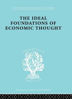 Ideal Foundations of Economic Thought