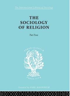 The Sociology of Religion Part 4