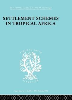 Settlement Schemes in Tropical Africa