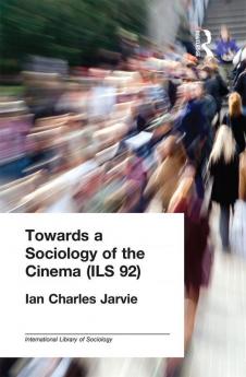 Towards a Sociology of the Cinema (ILS 92)