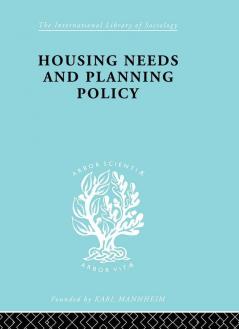 Housing Needs and Planning Policy